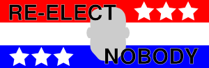 re-elect nobody