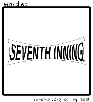 "Seventh Inning Stretch" wordie